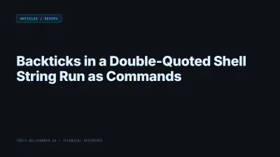 Title card: Backticks in a Double-Quoted Shell String Run as Commands