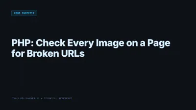 Title card: PHP: Check Every Image on a Page for Broken URLs
