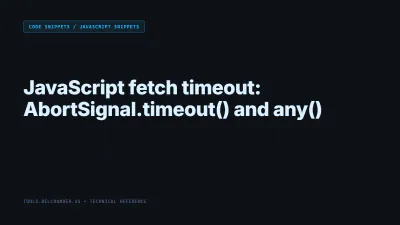 Title card: JavaScript fetch timeout: AbortSignal.timeout() and any()