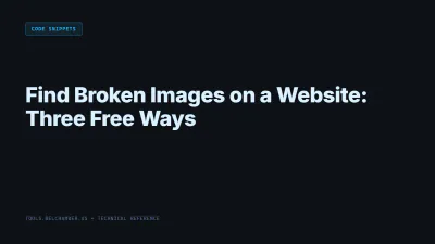 Title card: Find Broken Images on a Website: Three Free Ways