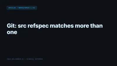 Title card: Git: src refspec matches more than one